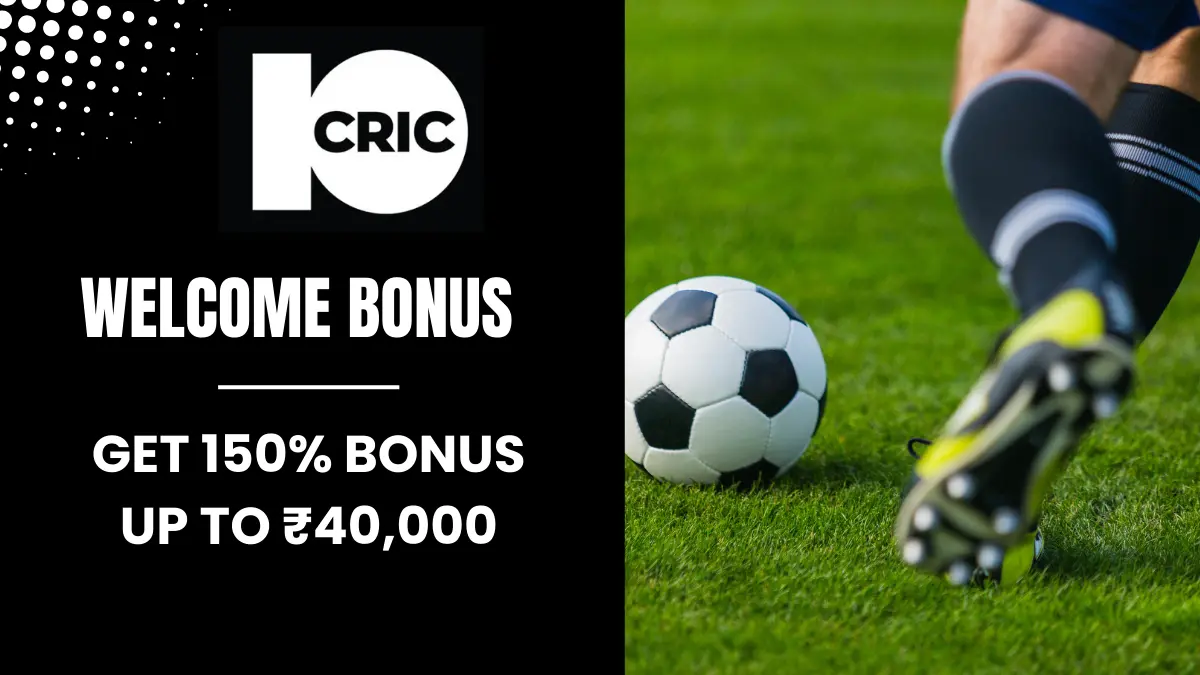 10cric welcome bonus