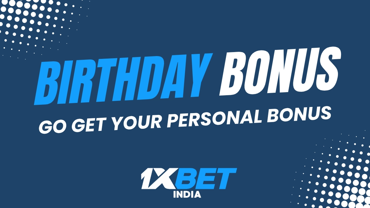 1xbet birthday bonus