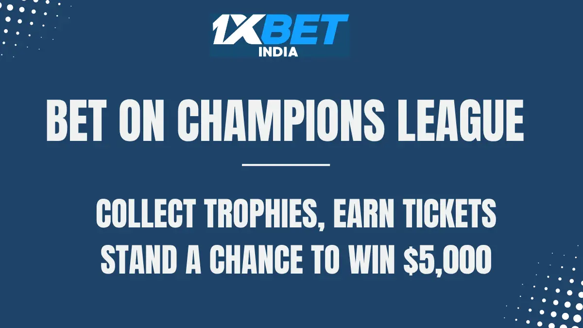 Champions League Bets - Stand a chance to win $5000!