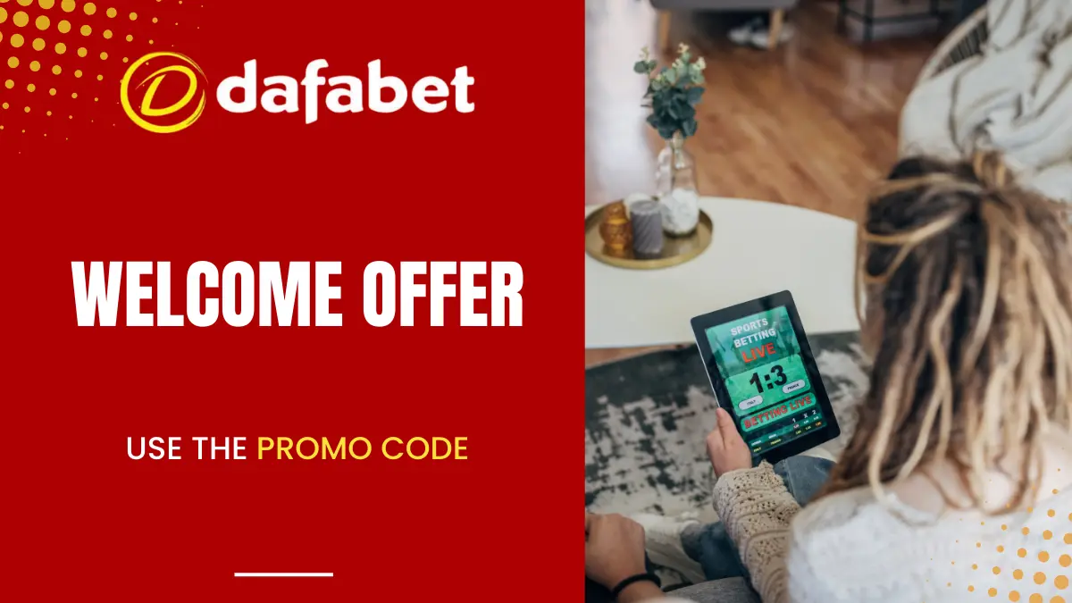 welcome bonus dafabet