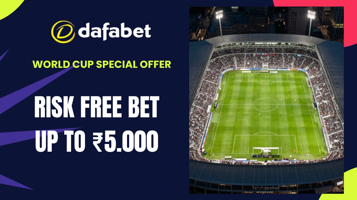 Dafabet World Cup 2026 Risk Free Bet