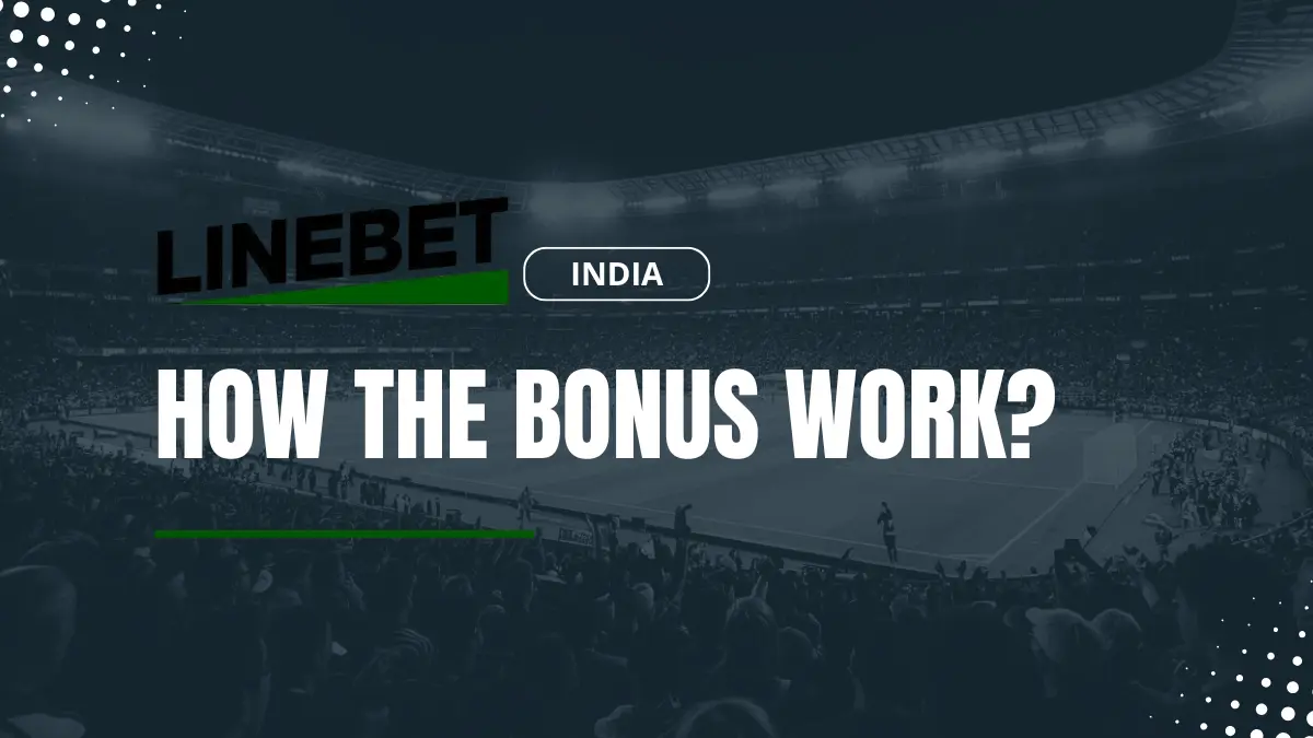 How the Linebet bonus works: an example