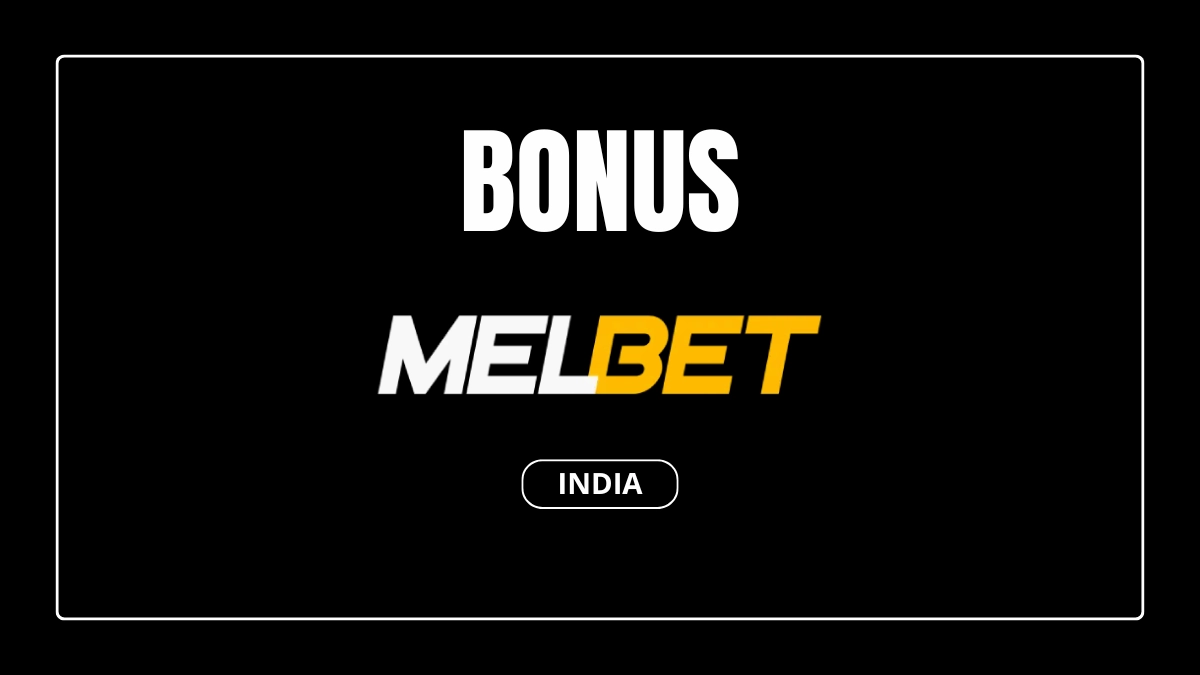 Melbet India welcome bonus