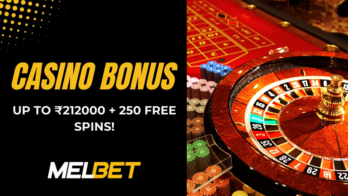 Casino bonus up to ₹212000 + 250 FS