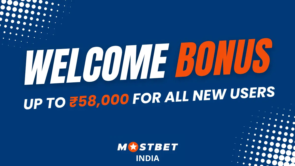 Mostbet India welcome bonus