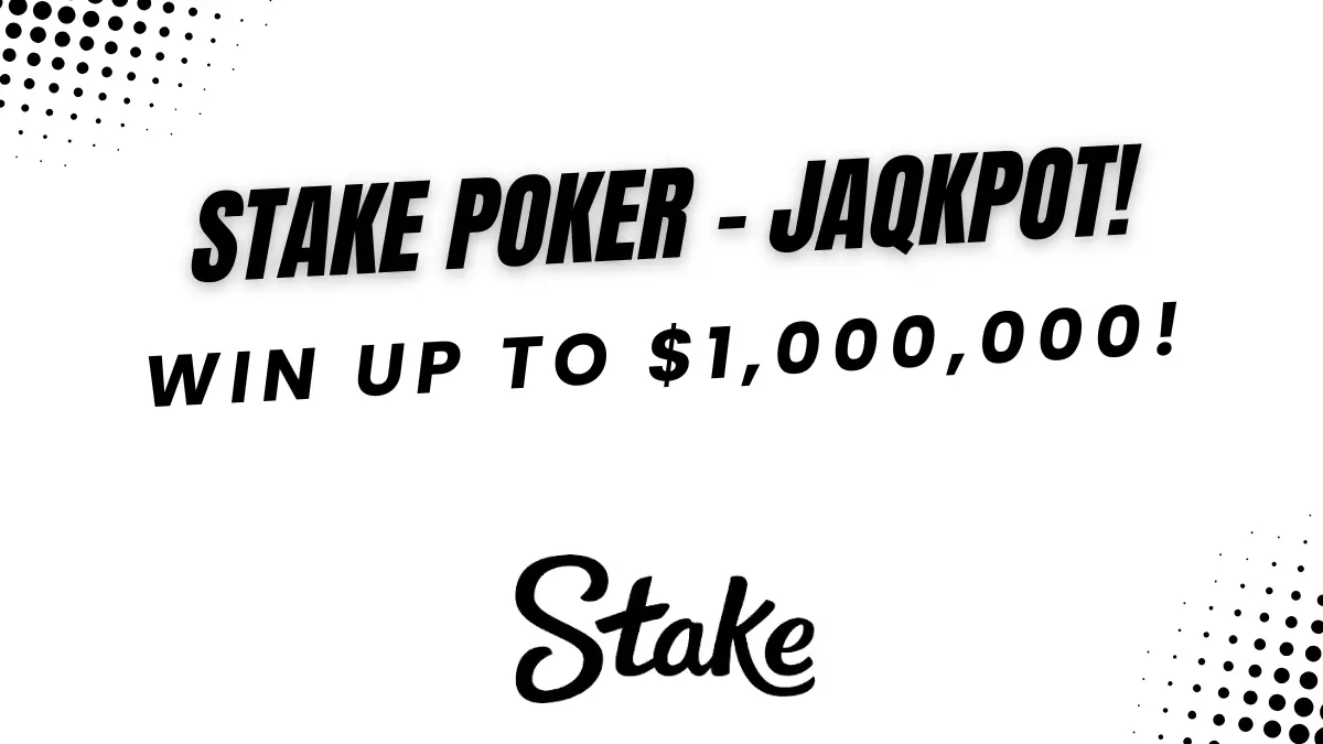 Stake Poker JAQKpot - Win up to $1,000,000!