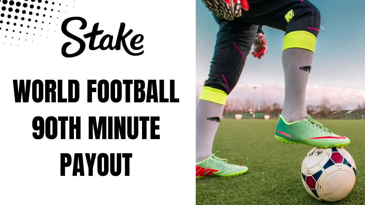 World Football - 90th Minute Payout