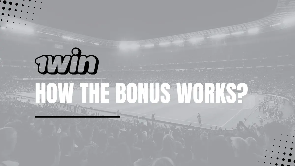 How the 1win bonus works: an example