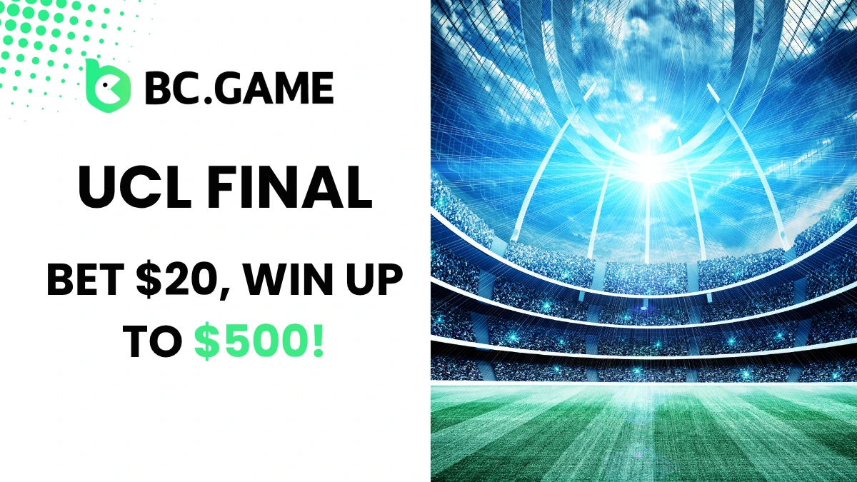 BC Game UCL Final