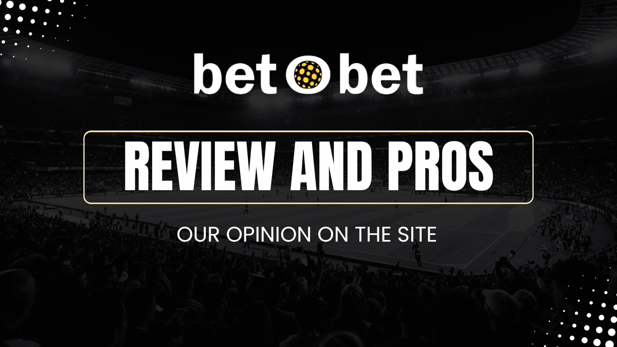 betobet review and advantages