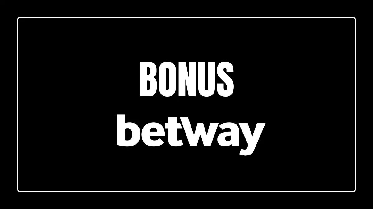 Betway bonus
