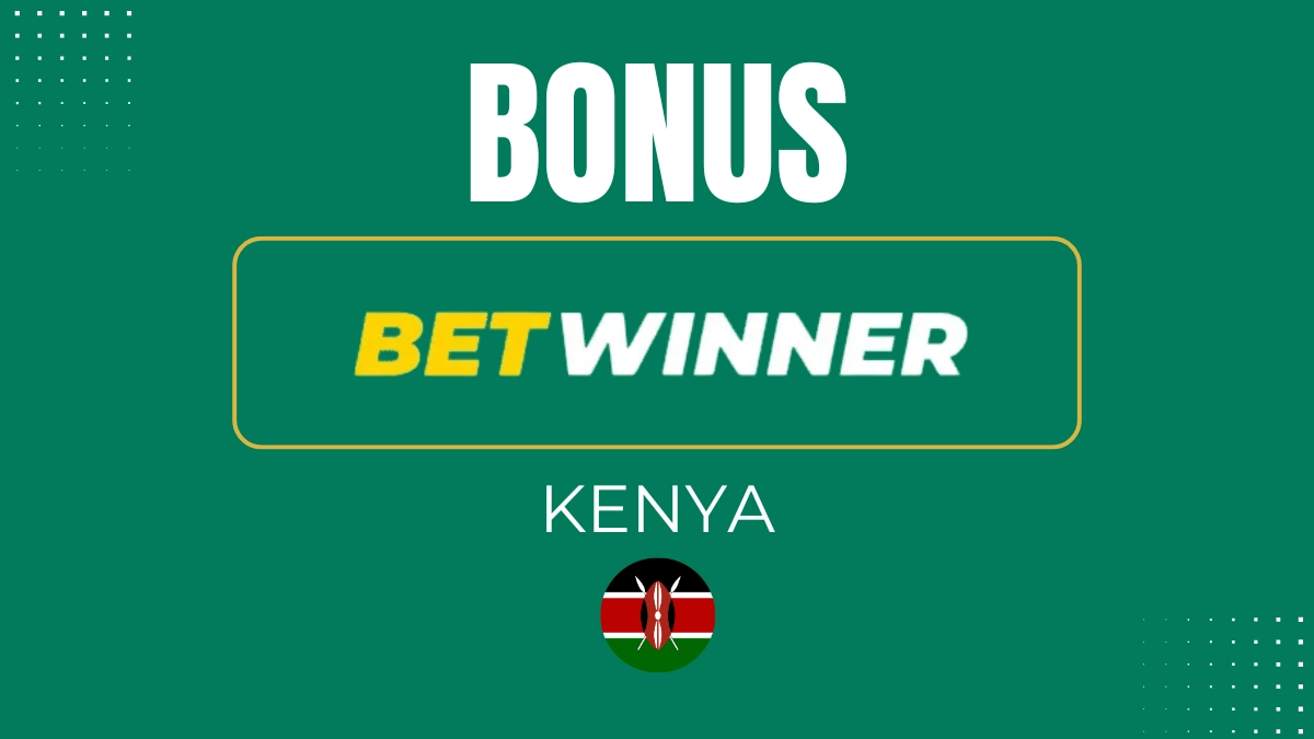 Betwinner Kenya Bonus
