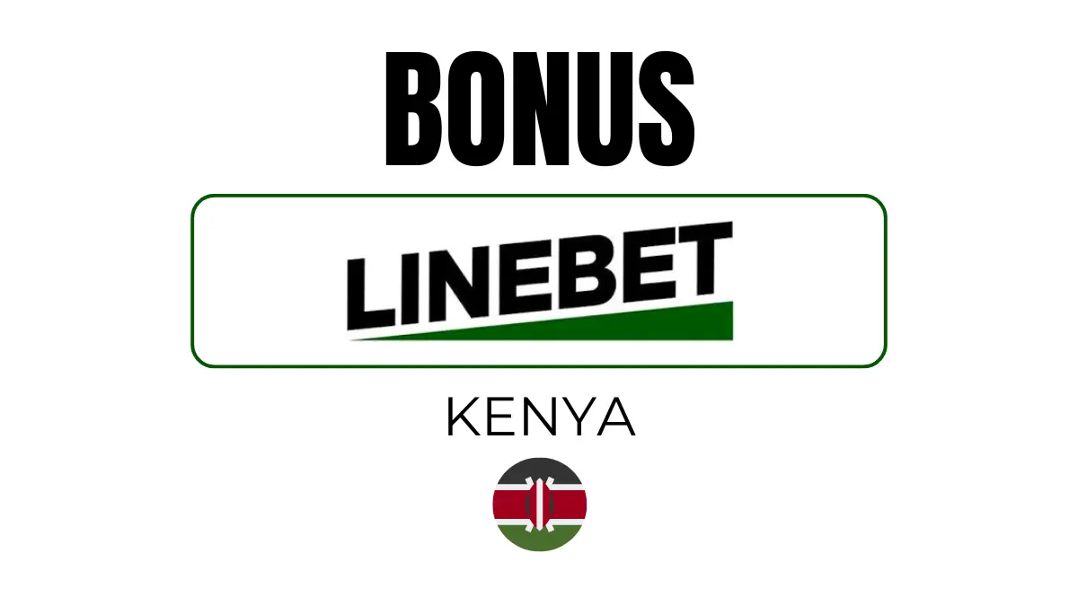 Linebet Kenya bonus: how to get it, terms and conditions