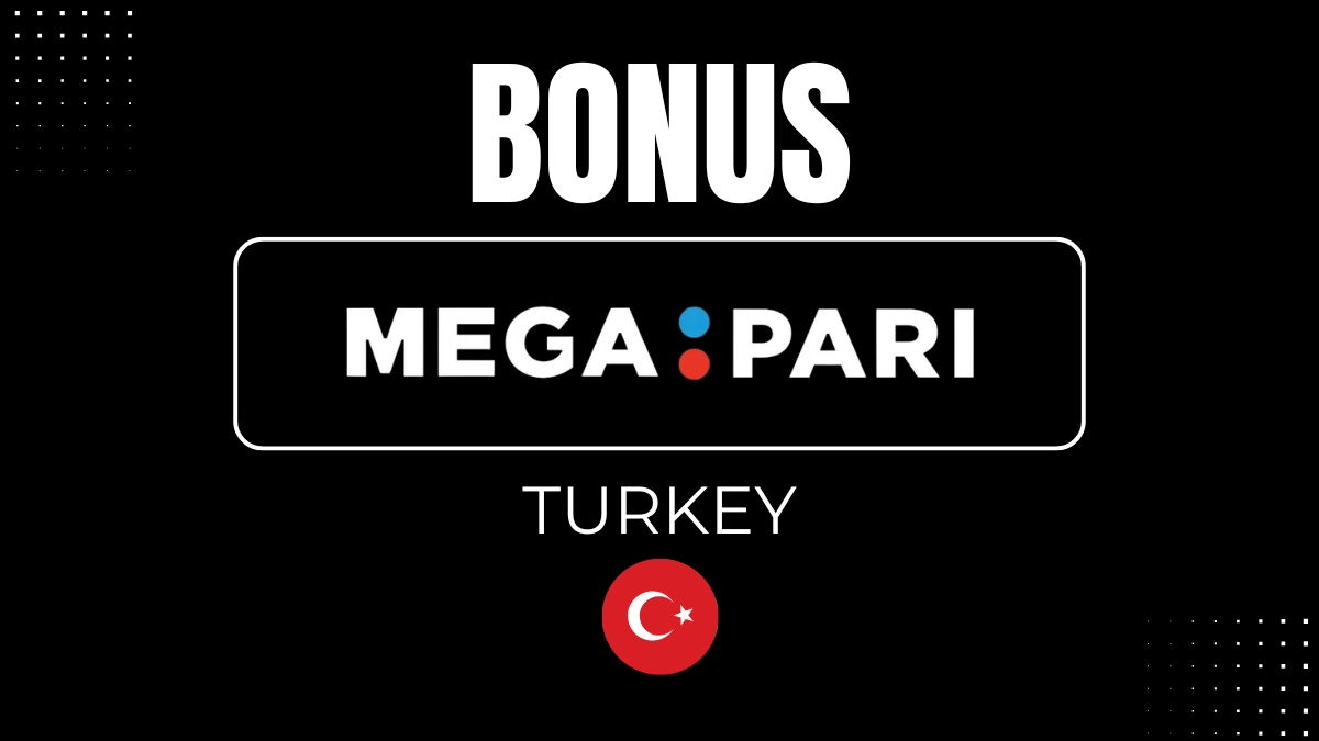 Megapari Turkey Bonus