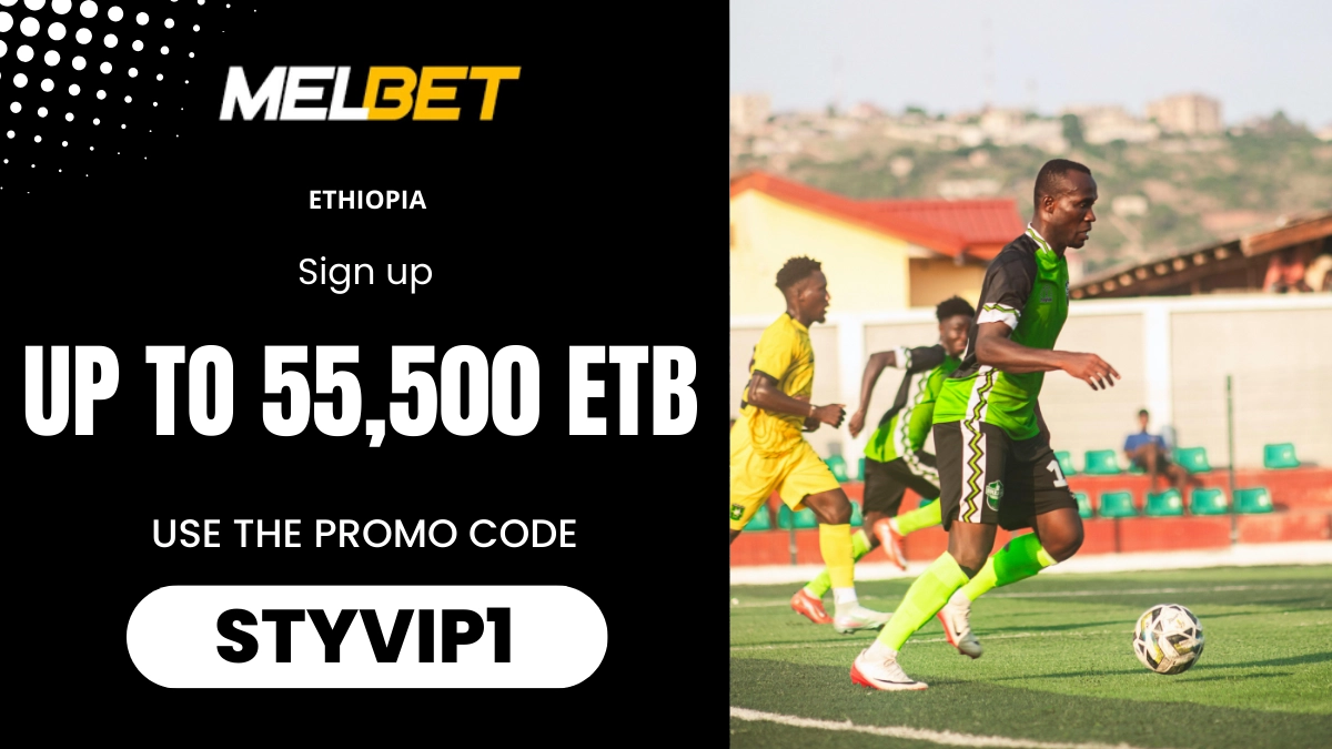 200% first deposit bonus up to 55,500 EGP - Melbet Ethiopia welcome bonus