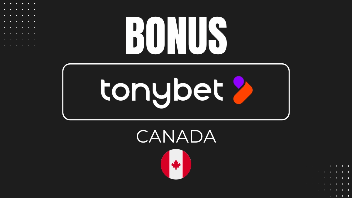 Tonybet Canada Bonus