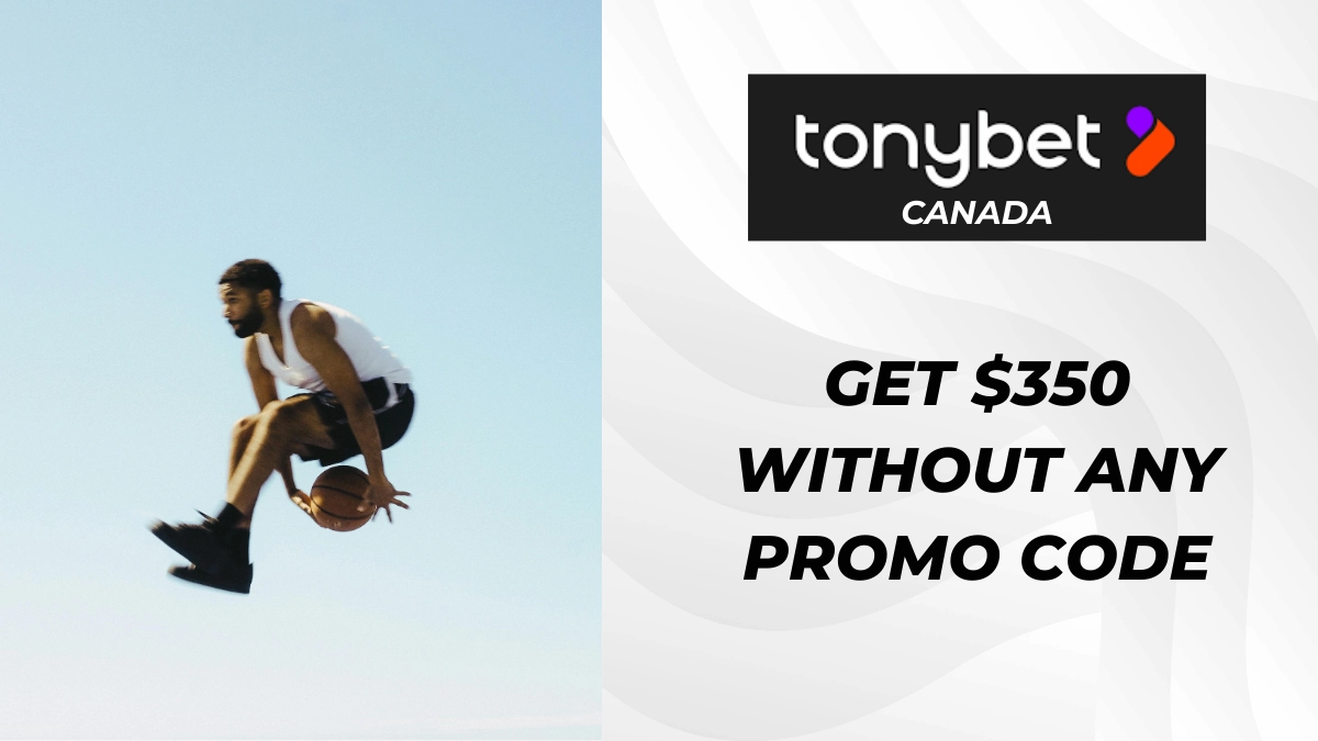Tonybet Bonus in Canada: 100% matching bonus up to $350
