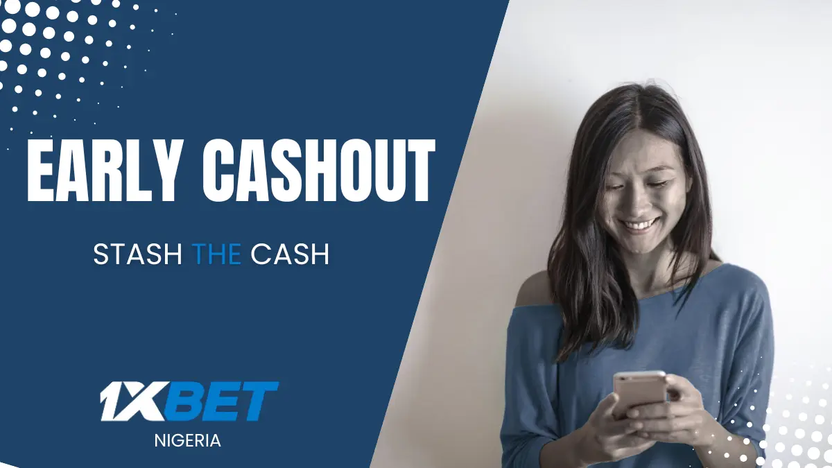 1xbet_early_cashout