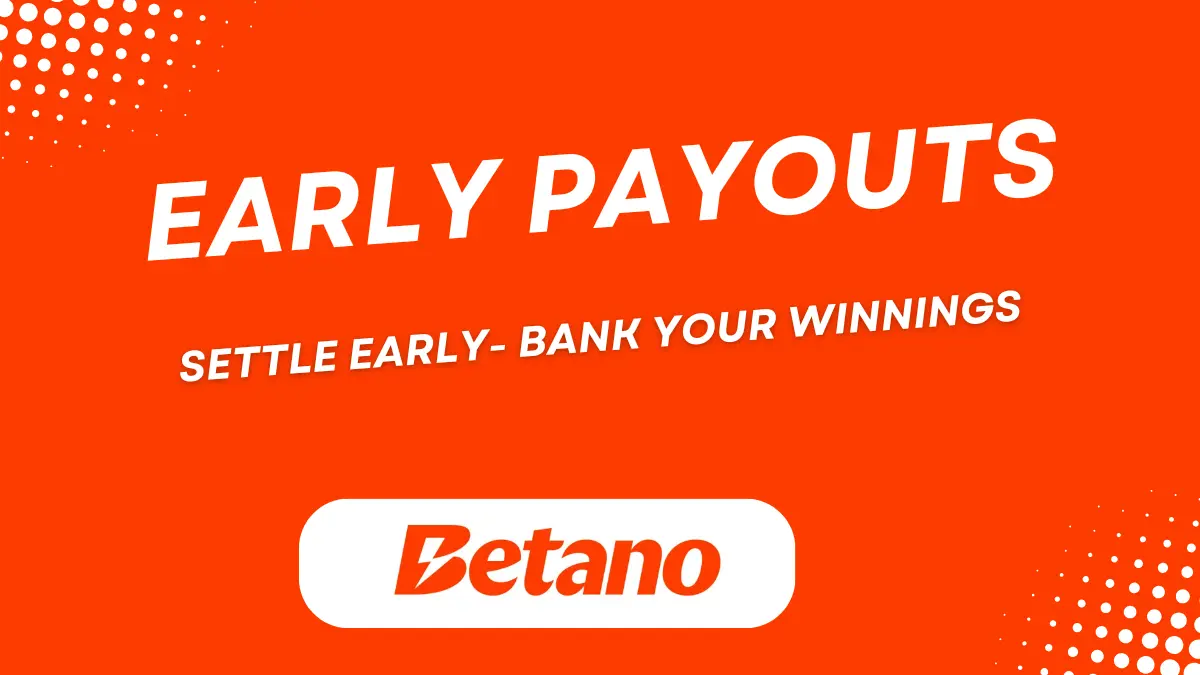 betano_early_payouts