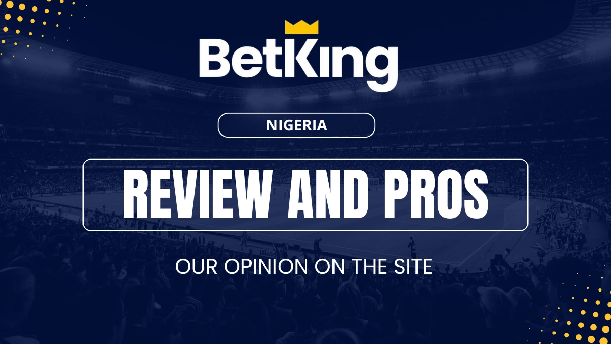 What's good about BetKing?