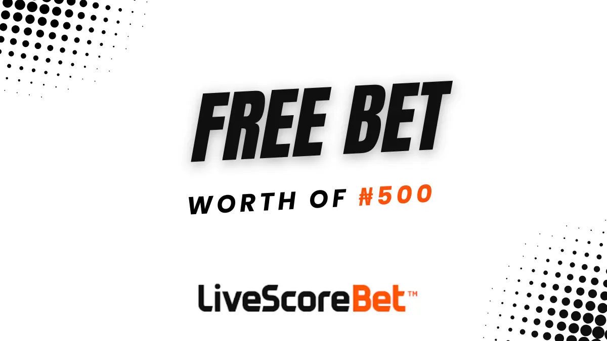 Get ₦500 Free Bets