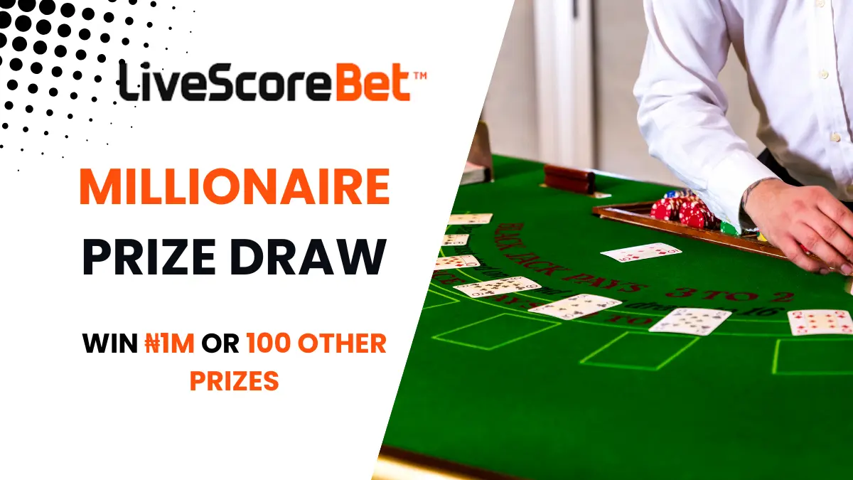 Millionaire Prize Draw - win ₦1M cash and ₦500k of free bets!