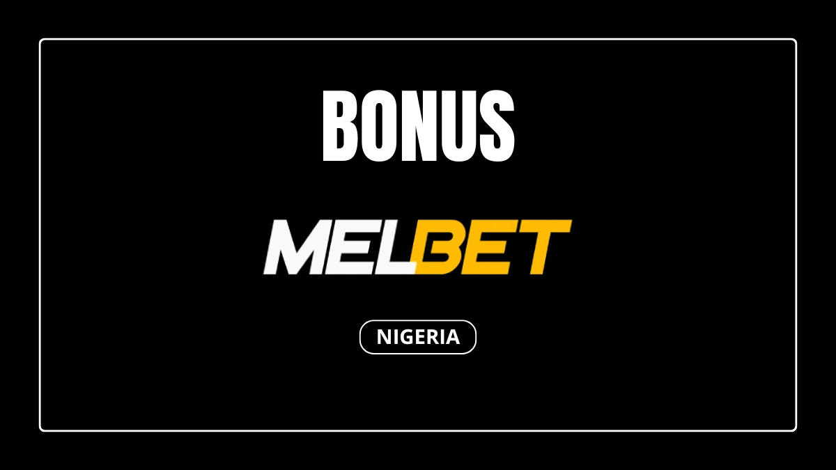 Melbet Nigeria welcome bonus