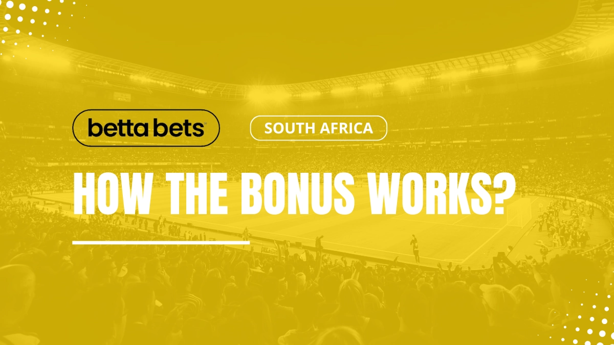 Bettbets South Africa welcome bonus explanations