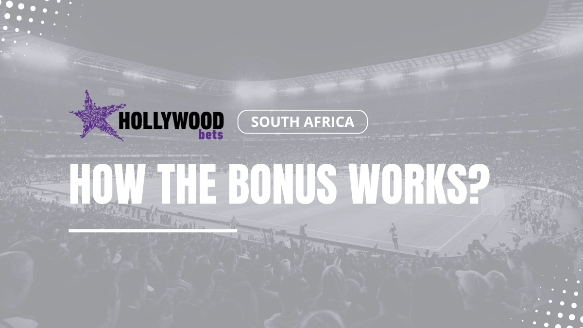 Hollywoodbets South Africa welcome bonus explanations