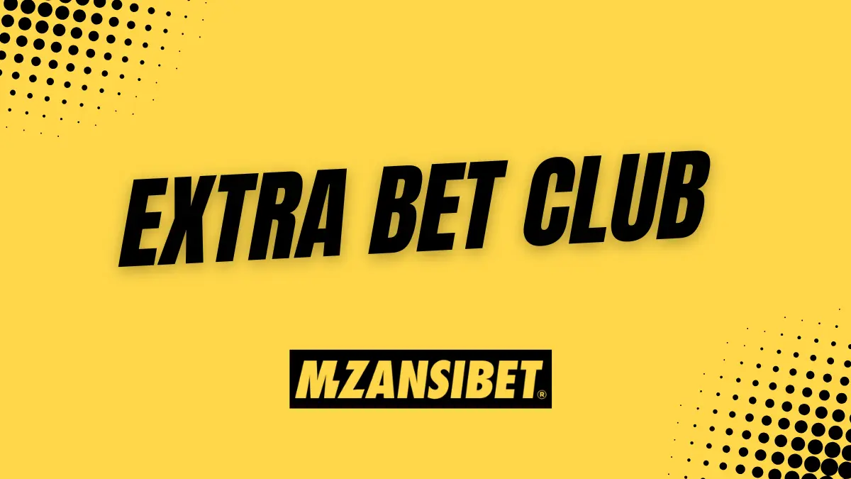 The Mzansibet Extra Bet Club