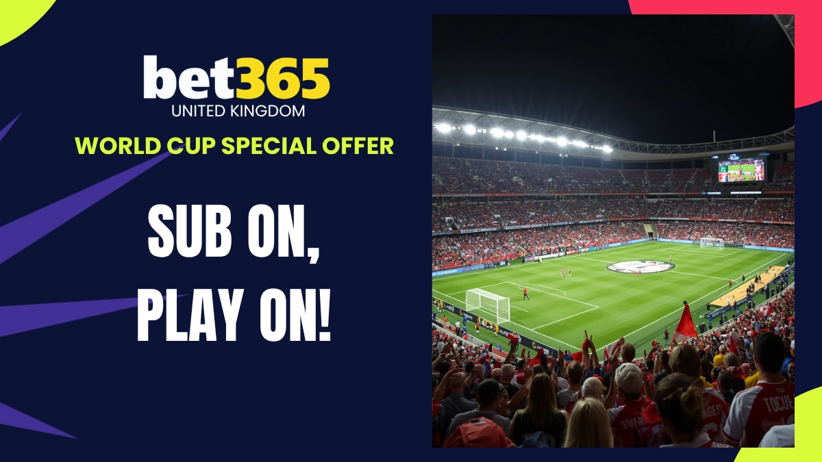 Bet365 UK World Cup Sub On