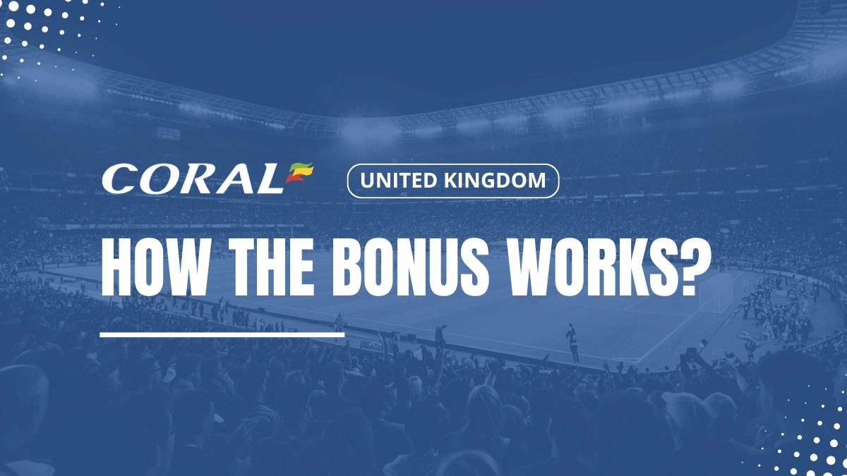 Coral UK welcome bonus example
