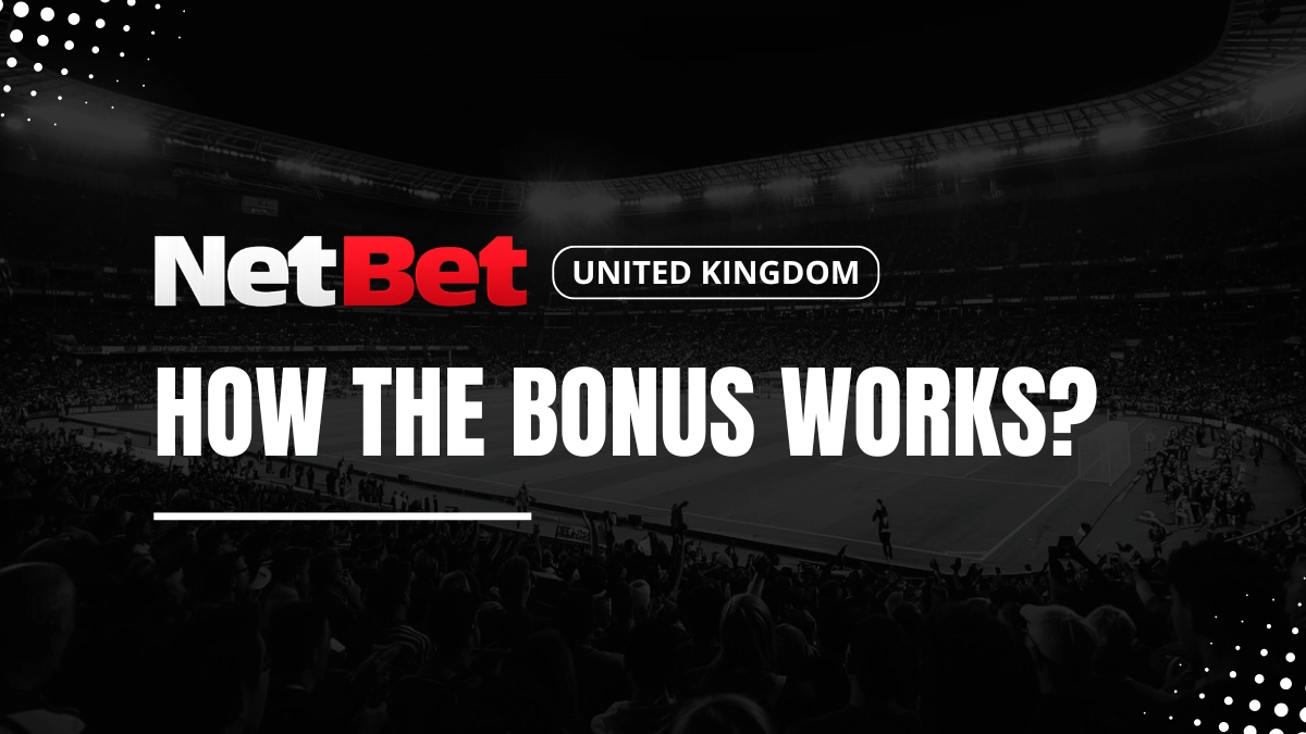 Ghid practic pentru bonusul Netbet: înregistrare, pariuri și plăți 1 Netbet bonus