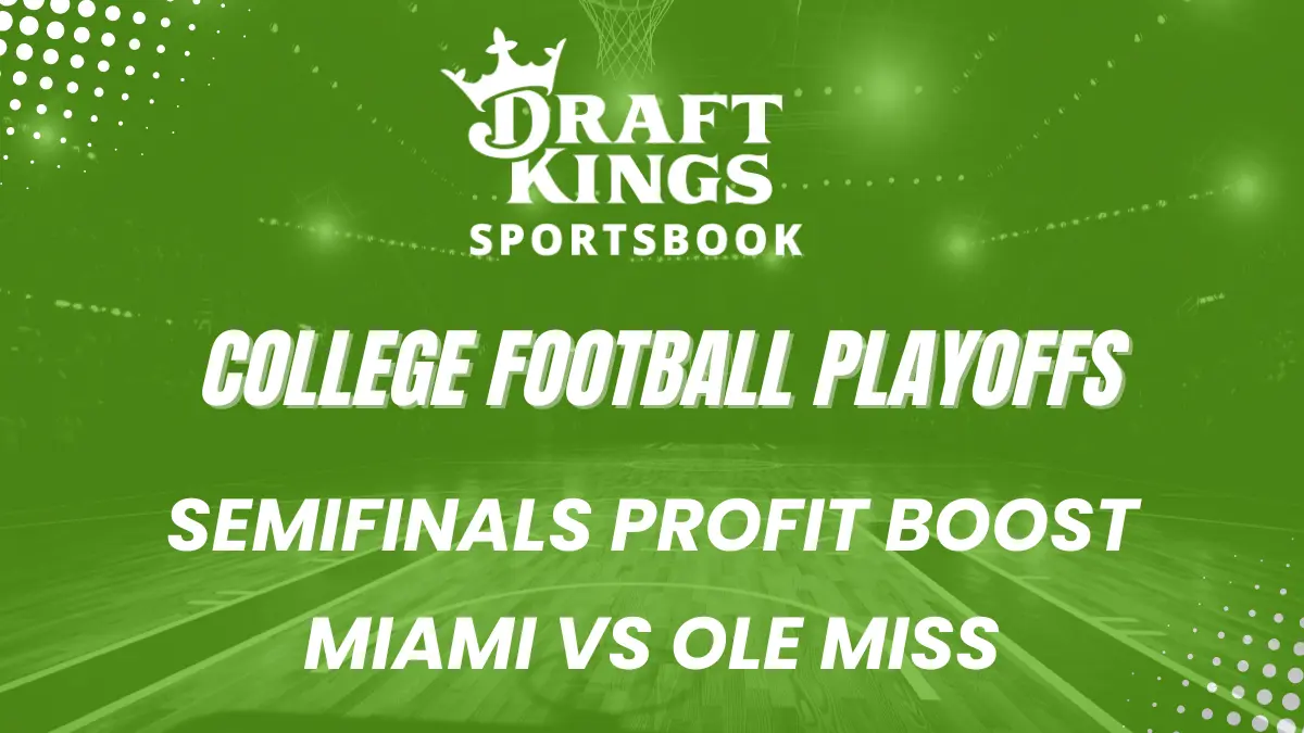 CFP Miami vs Ole Miss Profit Boost