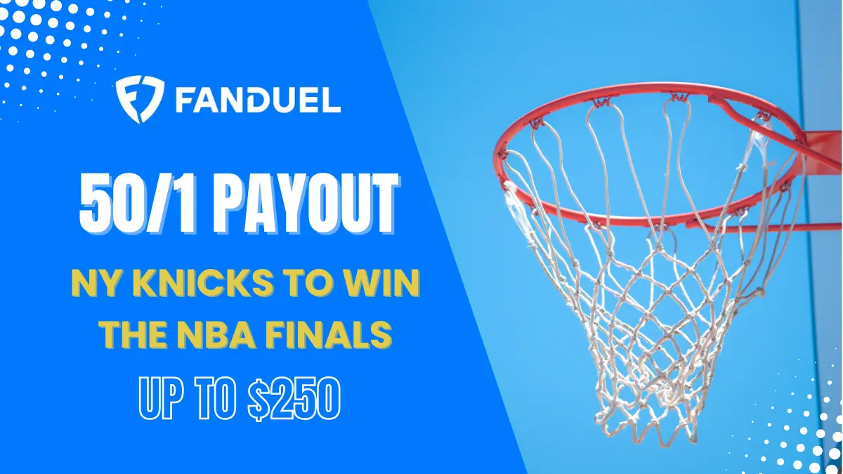 FanDuel - NY Knicks 50/1 Payout