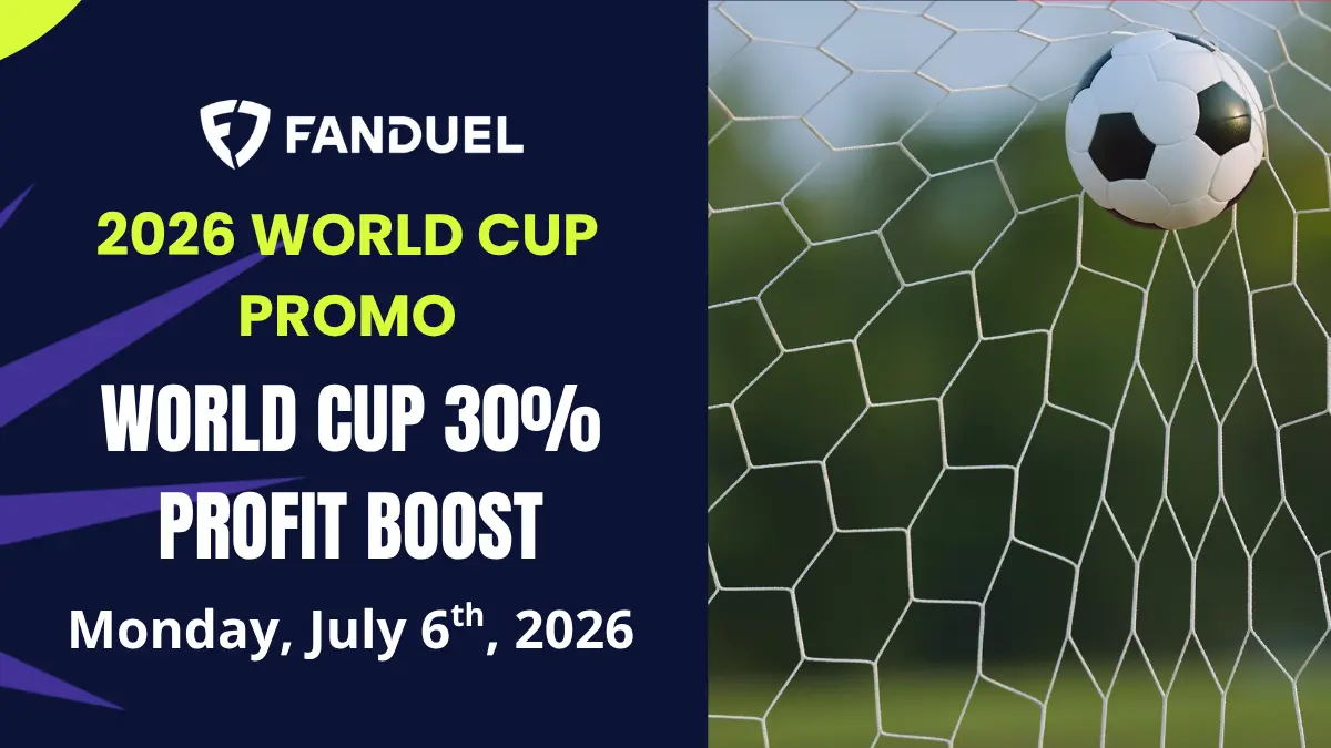 FanDuel - World Cup 30% Profit Boost