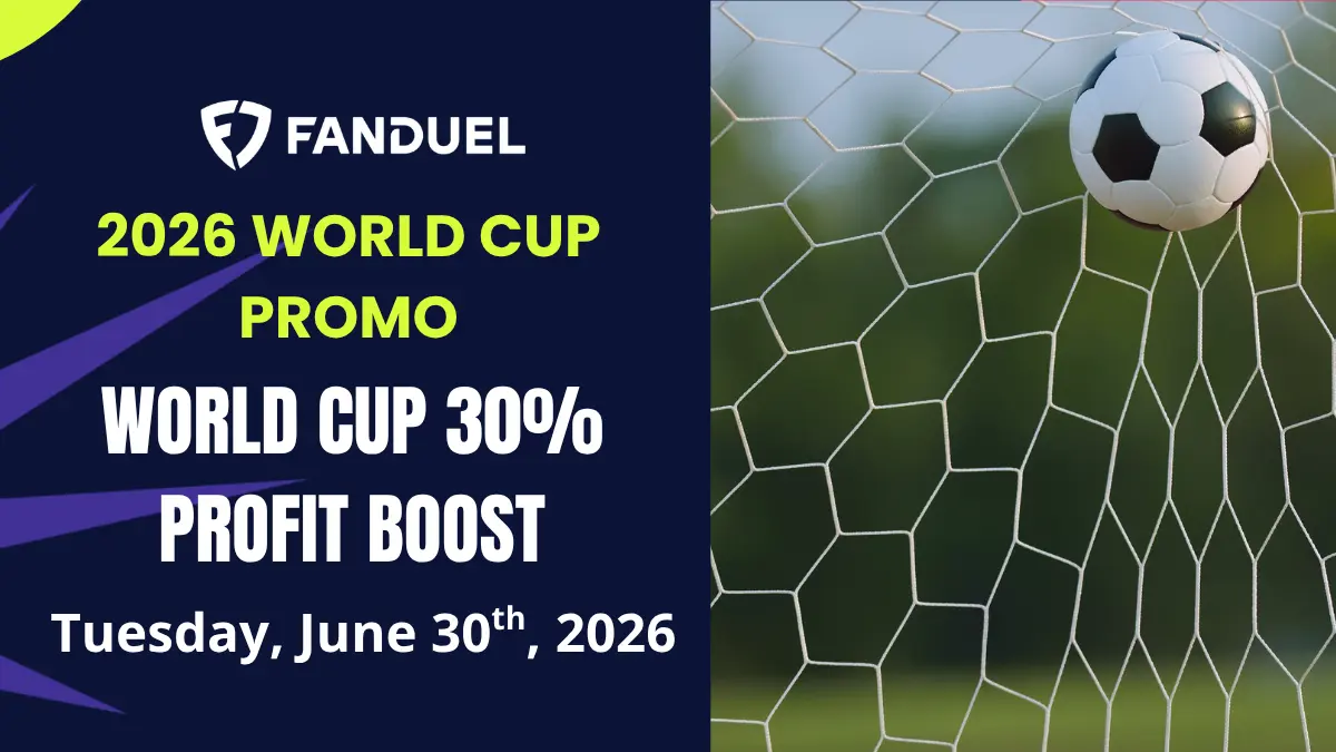 FanDuel - World Cup 30% Profit Boost