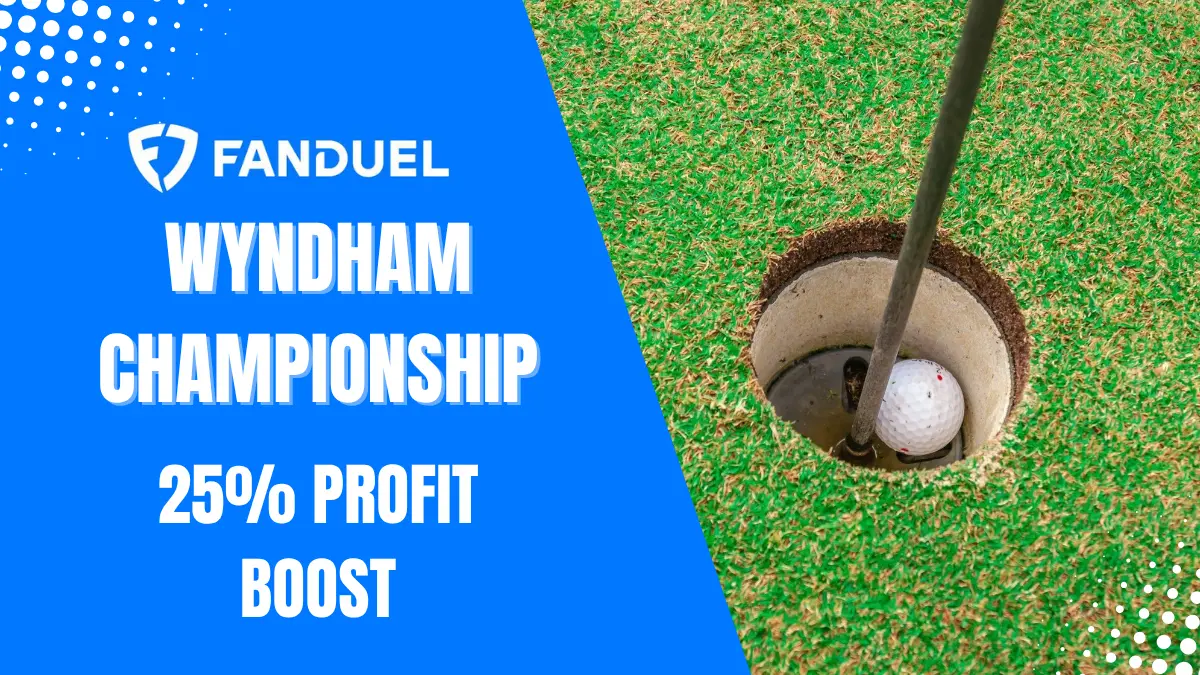 FanDuel - Wyndham Championship 25% Profit Boost