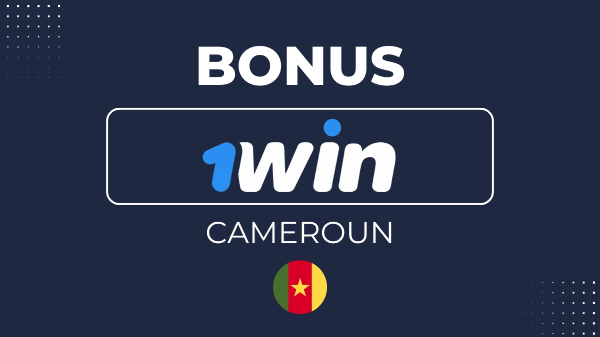 Conditions du bonus 1win Cameroun