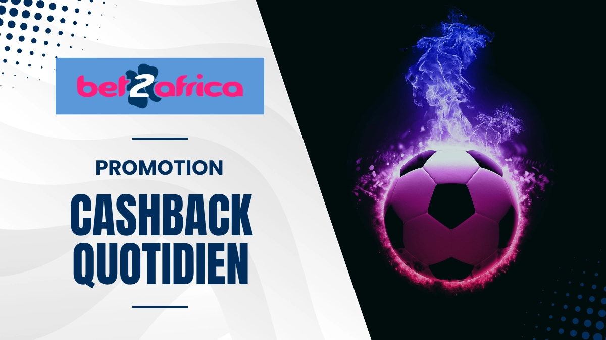 Promotion Bet2Africa - Cashback quotidien