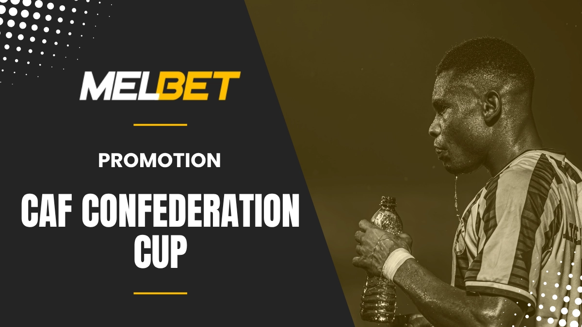Promotion Melbet - CAF Confederation Cup