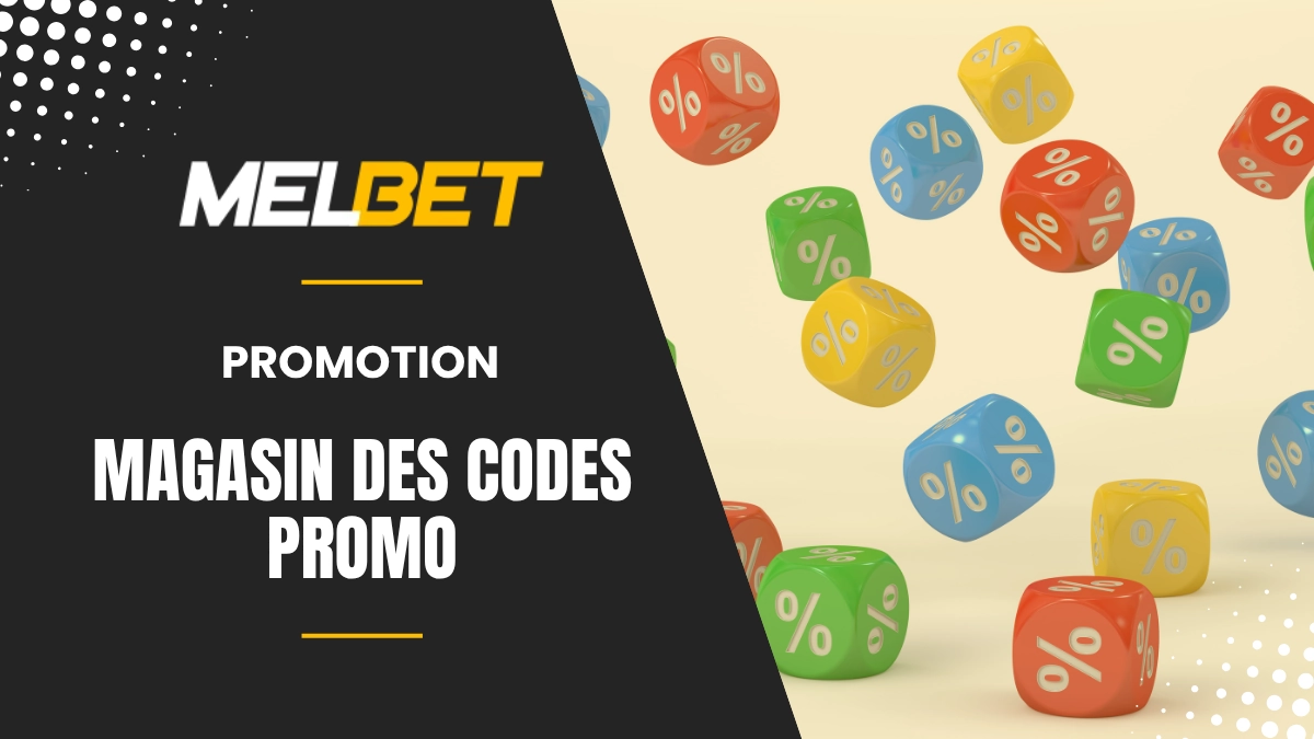 Promotion Melbet - Magasin des codes promo