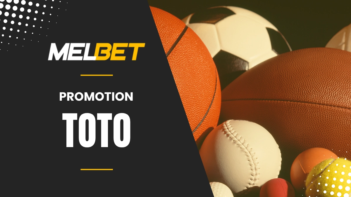 Promotion Melbet - TOTO