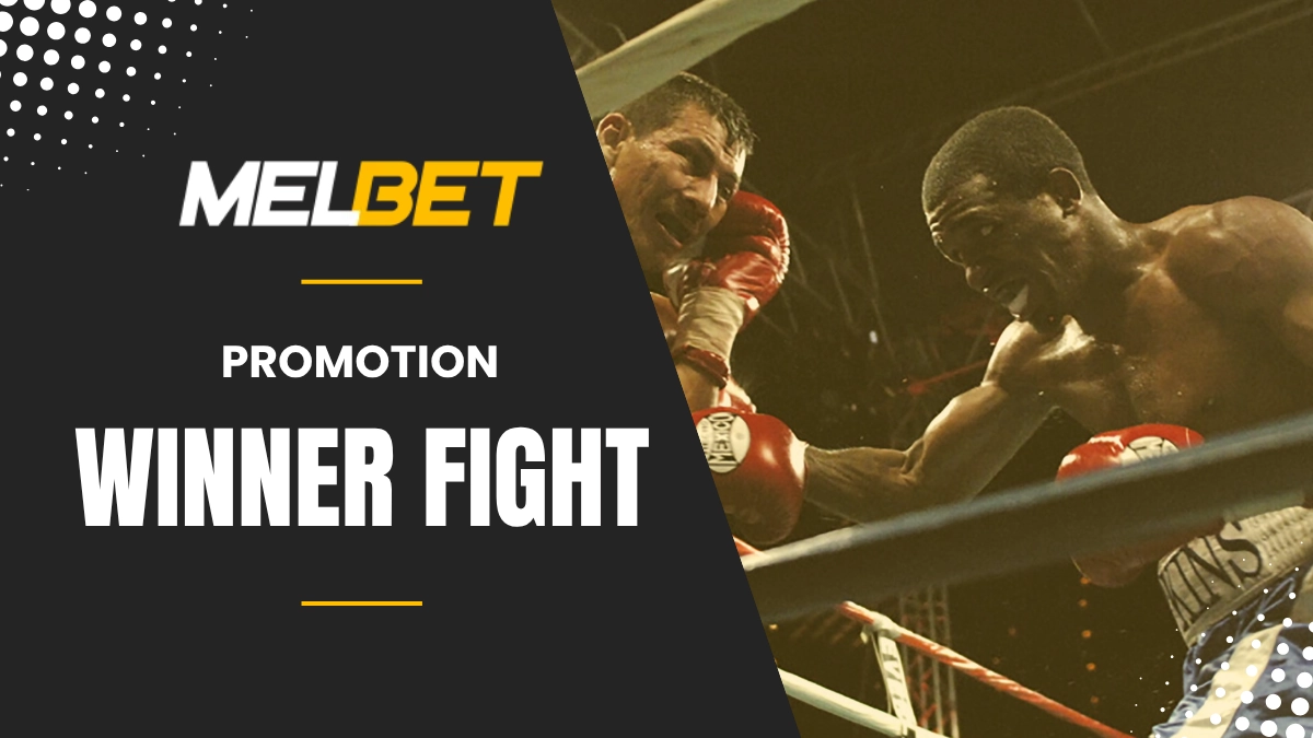 Promotion Melbet - Winner fight