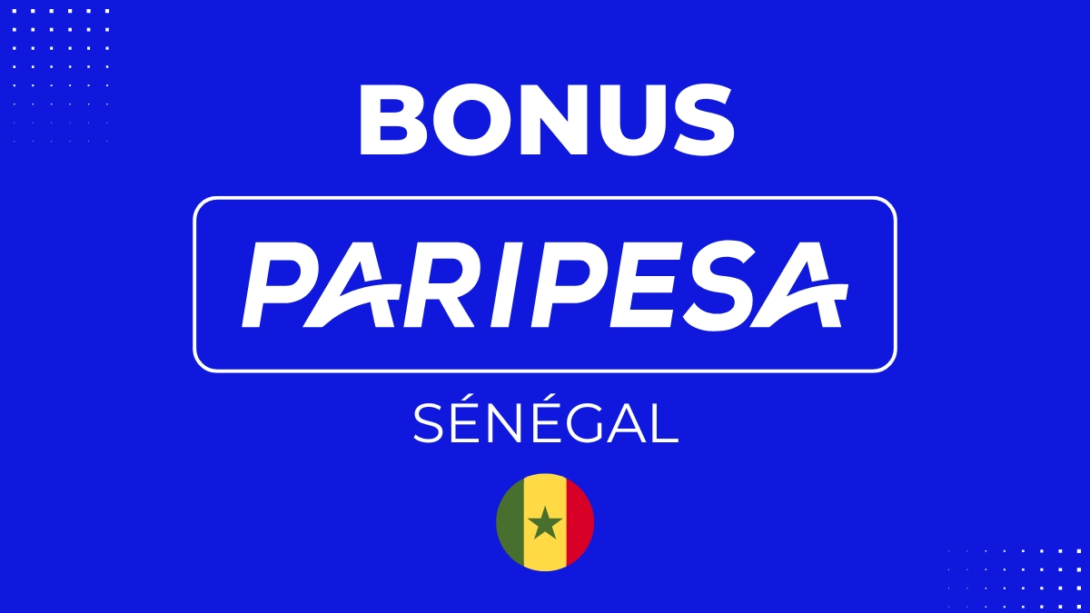 Bonus Paripesa - Sénégal