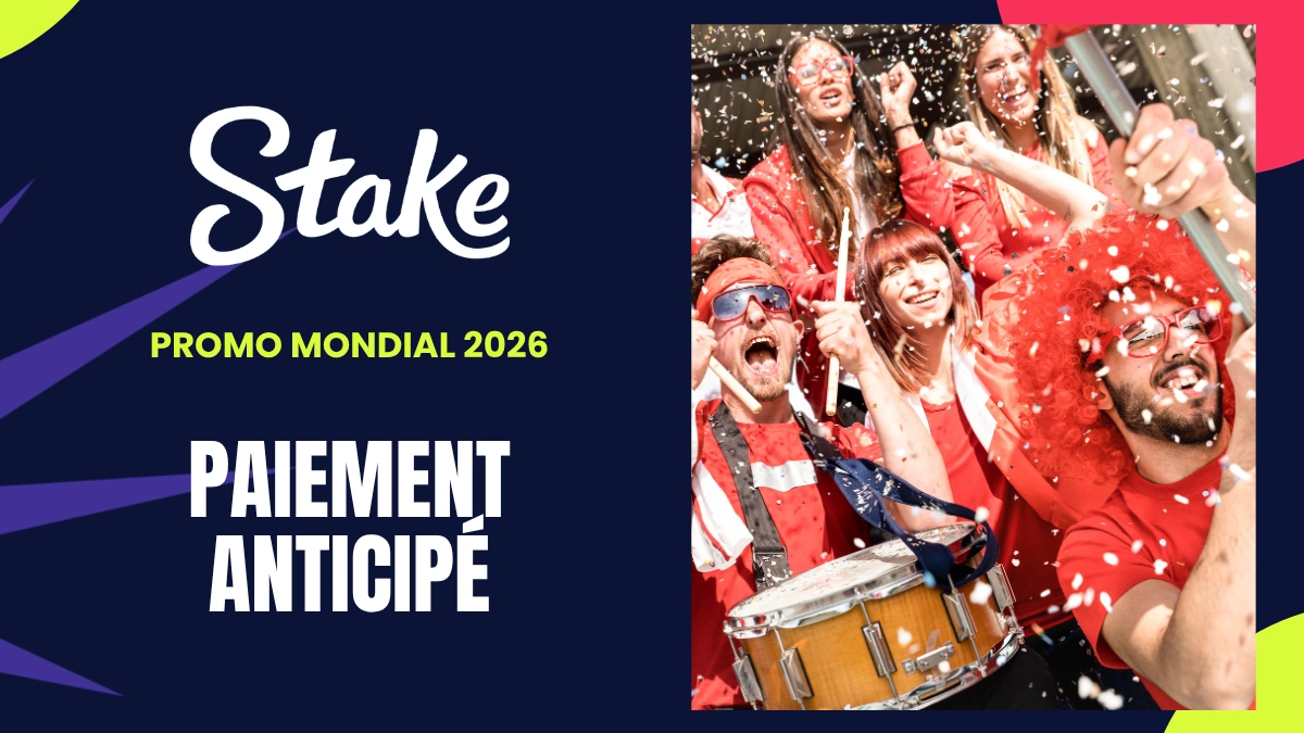 Promotion Coupe du Monde Stake - Paiement anticipé