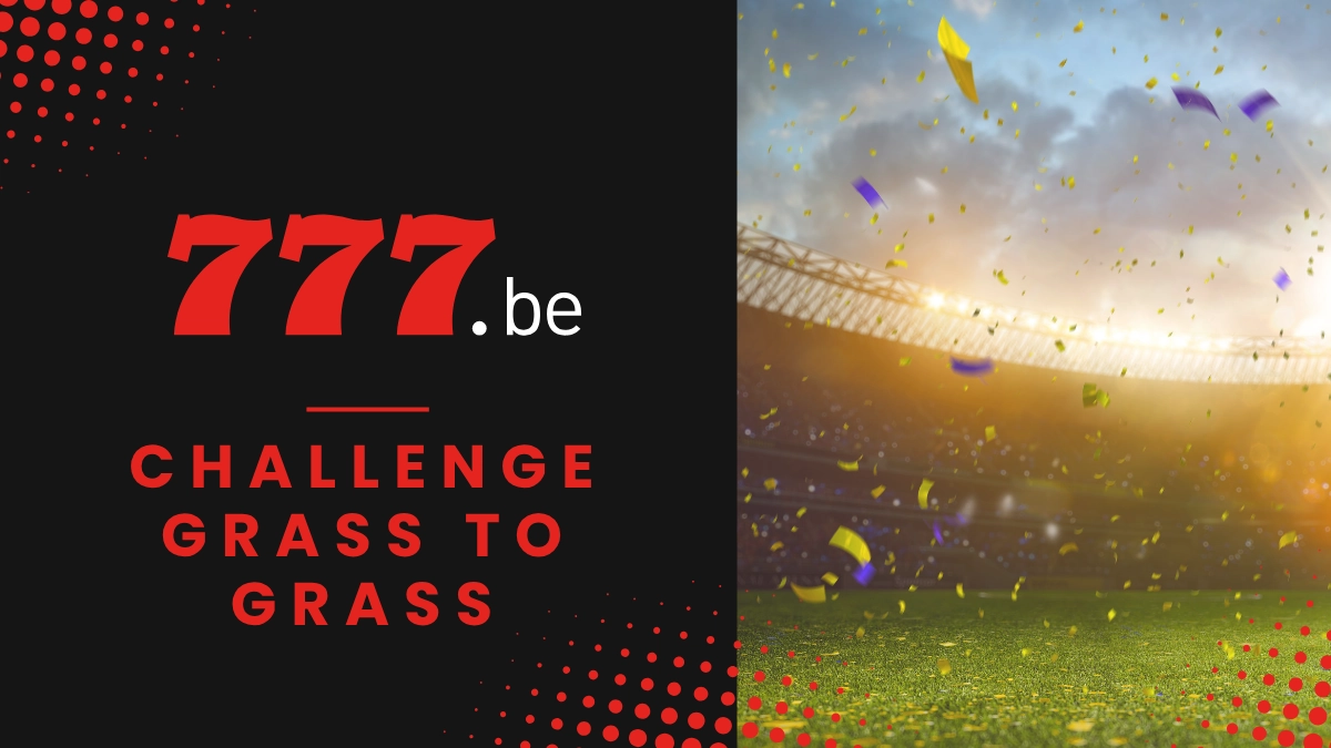 Promotion Bet777 - Challenge Grass to Grass