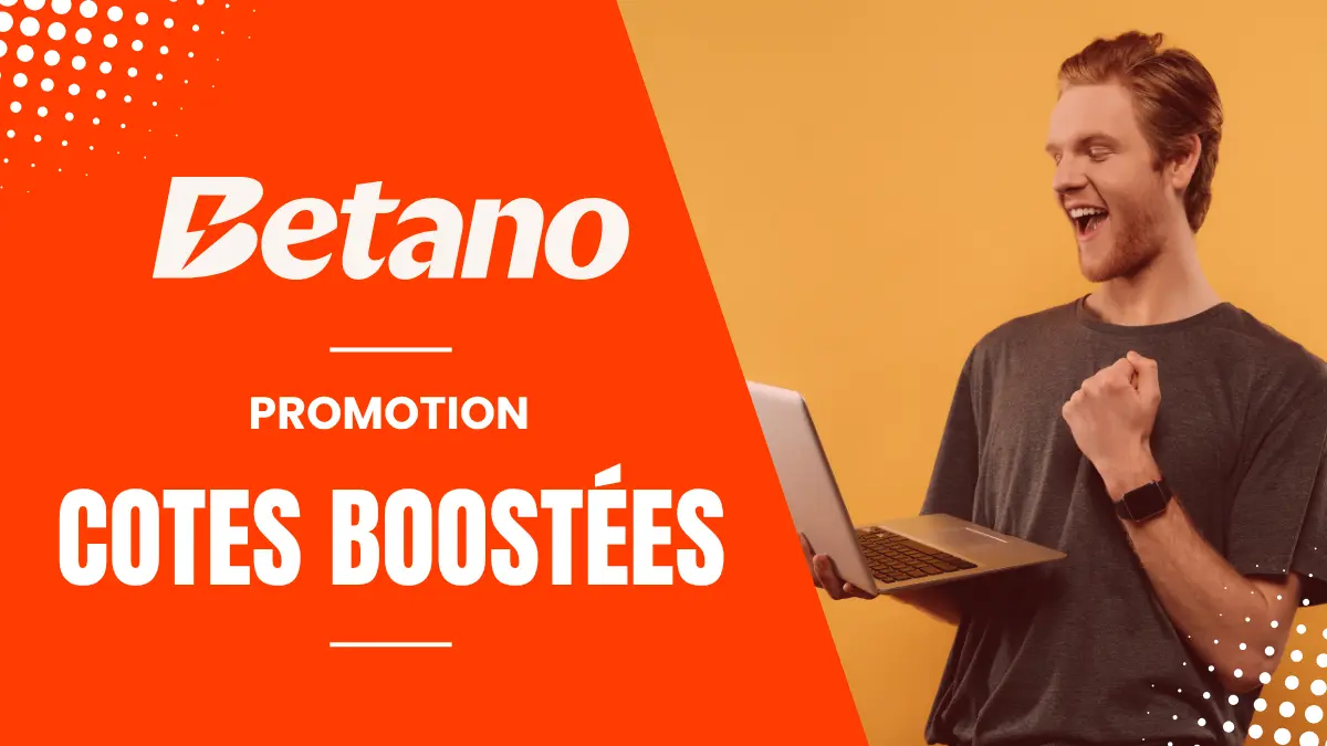 Promotion Betano - Cotes Boostées