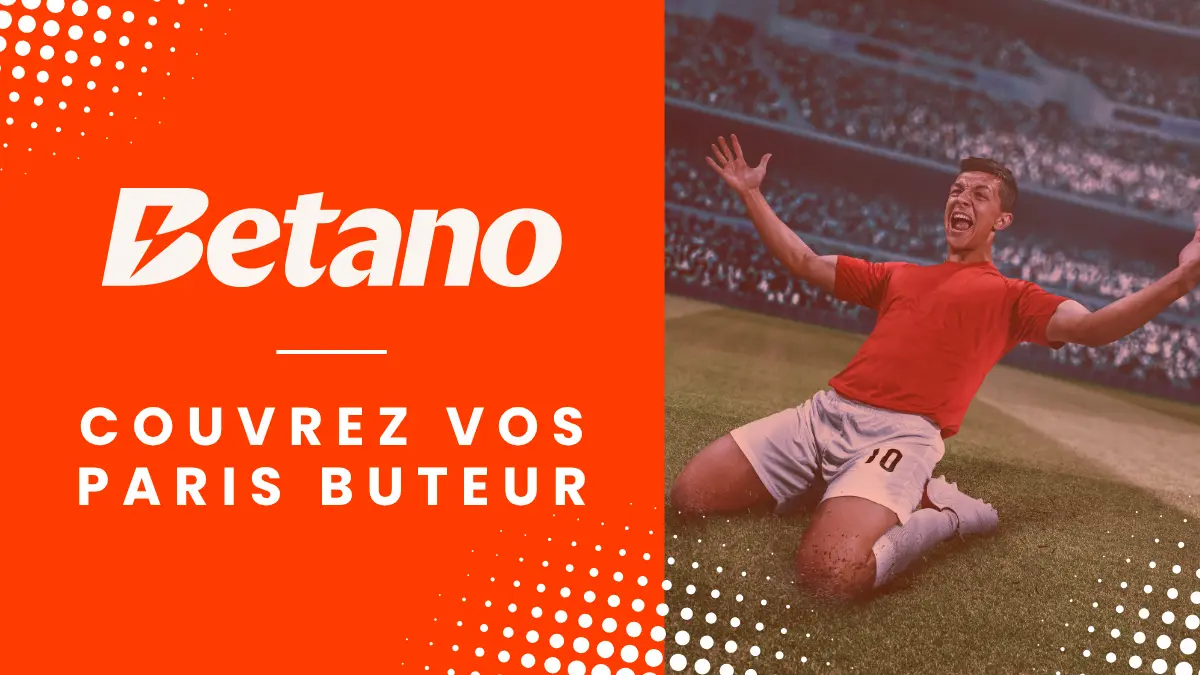 Promotion Betano - Couvrez vos paris buteur