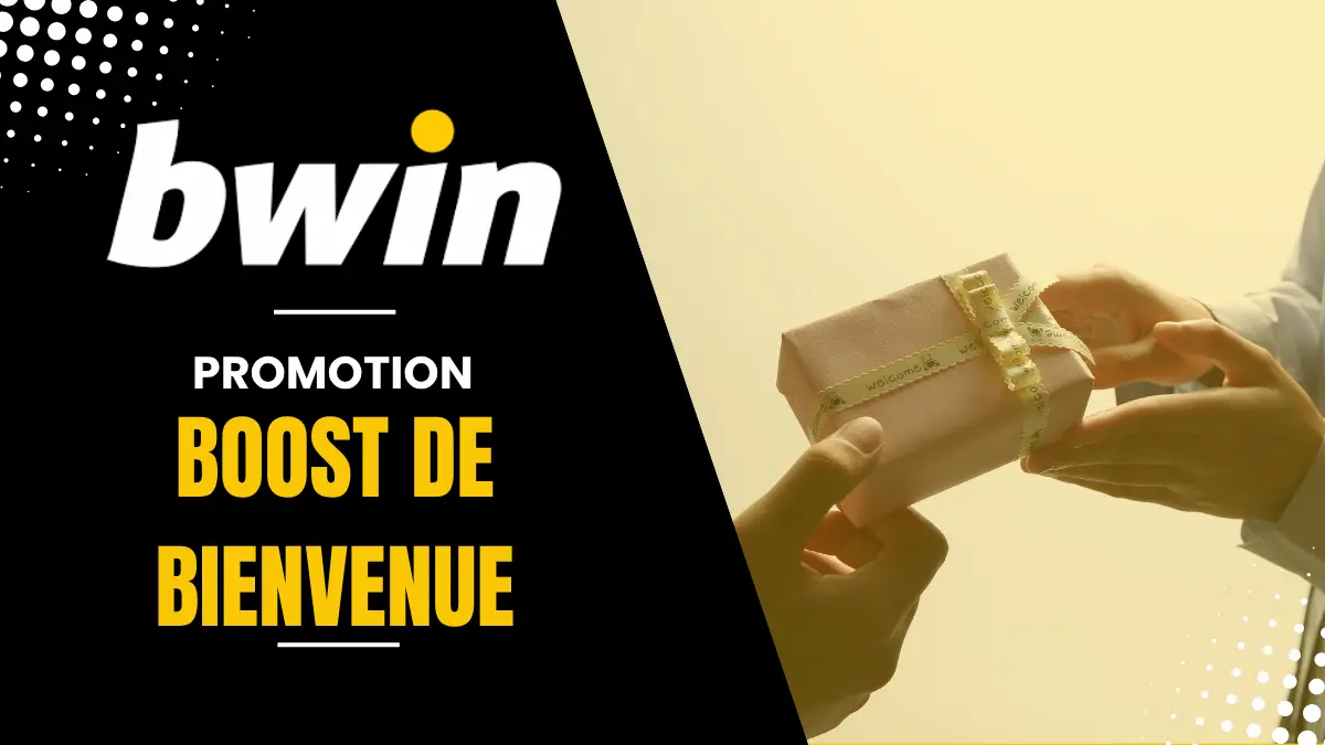 Bwin - Boost de bienvenue